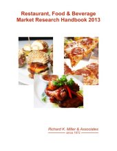 book The 2013 Restaurant, Food & Beverage Market Research Handbook