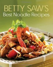 book Betty Saw's Best Noodle Recipes