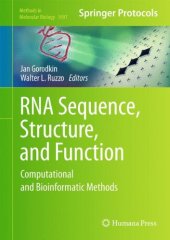 book RNA Sequence, Structure, and Function: Computational and Bioinformatic Methods