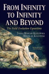 book From Infinity to Infinity and Beyond: The Field Evolution Equations