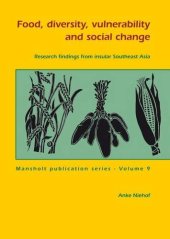 book Food, Diversity, Vulnerability and Social Change: Research Findings from Insular Southeast Asia