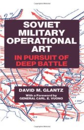 book Soviet Military Operational Art: In Pursuit of Deep Battle