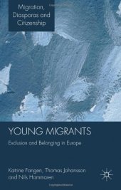 book Young Migrants: Exclusion and Belonging in Europe