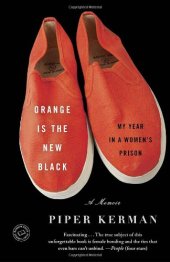 book Orange Is the New Black: My Year in a Women's Prison