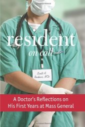 book Resident On Call: A Doctor's Reflections on His First Years at Mass General