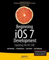 book Beginning iOS 7 Development: Exploring the iOS SDK