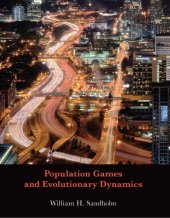 book Population Games and Evolutionary Dynamics (Economic Learning and Social Evolution)