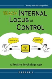 book Teach Internal Locus of Control: A Positive Psychology App