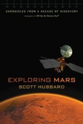 book Exploring Mars: Chronicles from a Decade of Discovery