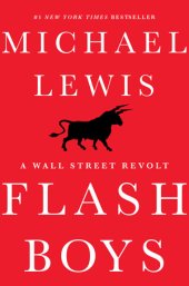 book Flash boys: a Wall Street revolt