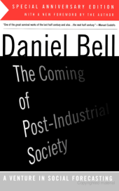 book The Coming of Post-Industrial Society: A Venture in Social Forecasting