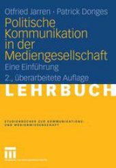 book Politische Kommunikation in der Mediengesellschaft: Eine Einführung