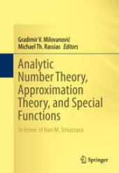 book Analytic Number Theory, Approximation Theory, and Special Functions: In Honor of Hari M. Srivastava