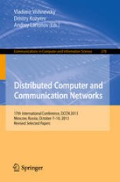 book Distributed Computer and Communication Networks: 17th International Conference, DCCN 2013, Moscow, Russia, October 7-10, 2013. Revised Selected Papers