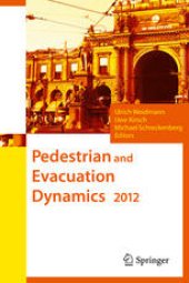 book Pedestrian and Evacuation Dynamics 2012