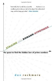 book Stalking the Riemann Hypothesis: The Quest to Find the Hidden Law of Prime Numbers