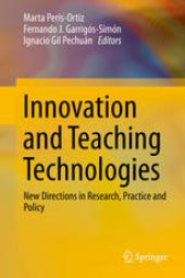 book Innovation and Teaching Technologies: New Directions in Research, Practice and Policy