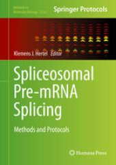 book Spliceosomal Pre-mRNA Splicing: Methods and Protocols