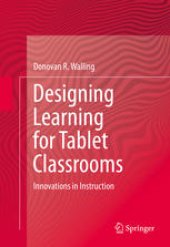 book Designing Learning for Tablet Classrooms: Innovations in Instruction