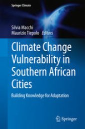 book Climate Change Vulnerability in Southern African Cities: Building Knowledge for Adaptation