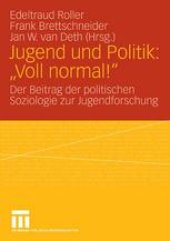 book Jugend und Politik: „Voll normal!“: Der Beitrag der politischen Soziologie zur Jugendforschung