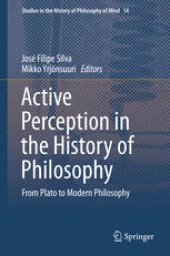 book Active Perception in the History of Philosophy: From Plato to Modern Philosophy