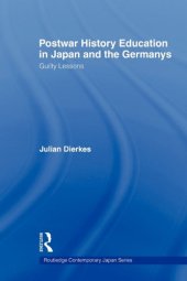 book Postwar History Education in Japan and the Germanys: Guilty lessons