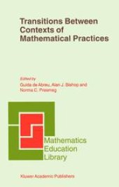 book Transitions Between Contexts of Mathematical Practices