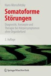 book Somatoforme Störungen: Diagnostik, Konzepte und Therapie bei Körpersymptomen ohne Organbefund