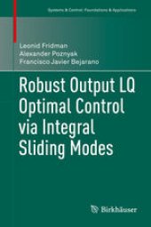 book Robust Output LQ Optimal Control via Integral Sliding Modes