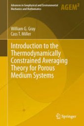 book Introduction to the Thermodynamically Constrained Averaging Theory for Porous Medium Systems