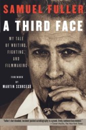 book A Third Face: My Tale of Writing, Fighting and Filmmaking