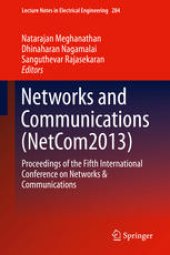 book Networks and Communications (NetCom2013): Proceedings of the Fifth International Conference on Networks & Communications