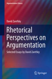 book Rhetorical Perspectives on Argumentation: Selected Essays by David Zarefsky