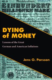 book Dying of Money: Lessons of the Great German and American Inflations