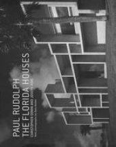 book Paul Rudolph the Florida Houses