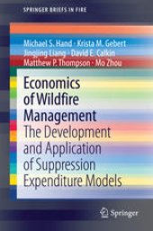 book Economics of Wildfire Management: The Development and Application of Suppression Expenditure Models