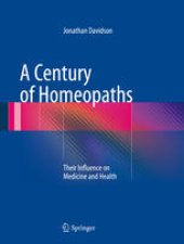 book A Century of Homeopaths: Their Influence on Medicine and Health