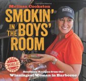 book Smokin' in the Boys' Room: Southern Recipes from the Winningest Woman in Barbecue