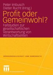 book Profit oder Gemeinwohl?: Fallstudien zur gesellschaftlichen Verantwortung von Wirtschaftseliten