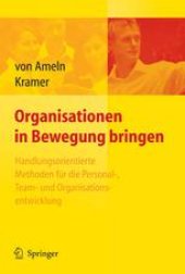 book Organisationen in Bewegung bringen: Handlungsorientierte Methoden für die Personal-, Team- und Organisationsentwicklung