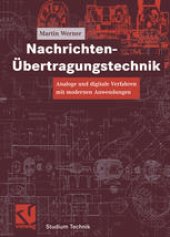 book Nachrichten-Übertragungstechnik: Analoge und digitale Verfahren mit modernen Anwendungen