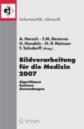 book Bildverarbeitung für die Medizin 2007: Algorithmen – Systeme – Anwendungen Proceedings des Workshops vom 25.–27. März 2007 in München