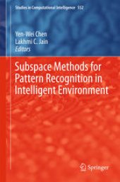 book Subspace Methods for Pattern Recognition in Intelligent Environment