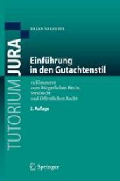 book Einführung in den Gutachtenstil: 15 Klausuren zum Bürgerlichen Recht, Strafrecht und Öffentlichen Recht