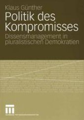 book Politik des Kompromisses: Dissensmanagement in pluralistischen Demokratien