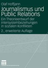 book Journalismus und Public Relations: Ein Theorieentwurf der Intersystembeziehungen in sozialen Konflikten