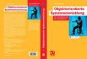 book Objektorientierte Systementwicklung: Vom Geschäftsprozess zum Java-Programm