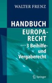 book Handbuch Europarecht: Band 3 Beihilfe- und Vergaberecht