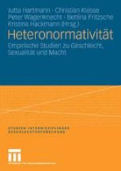 book Heteronormativität: Empirische Studien zu Geschlecht, Sexualität und Macht